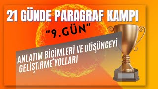 ANLATIM BÄ°Ã‡Ä°MLERÄ° VE DÃœÅžÃœNCEYÄ° GELÄ°ÅžTÄ°RME YOLLARI 21 GÃœNDE PARAGRAF KAMPI  9GÃœN [upl. by Peggy]