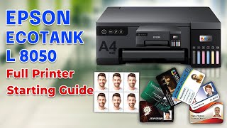 Epson L8050 Printer Setup  Full Printer Starting Guide [upl. by Violeta]