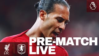 PreMatch Live Liverpool vs Aston Villa  Premier League Buildup From Anfield [upl. by Jacenta]