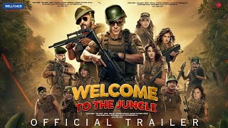 Welcome 3  To The Jungle  Official Trailer  Akshay K  Sanjay Dutt  Sunil S Paresh R Disha P [upl. by Siver]