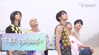 EPISODE TXT 투모로우바이투게더 LOERLO♡ER MV Shooting Sketch [upl. by Tankoos]