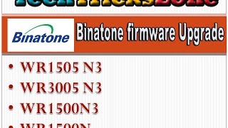 binatone wr3005 N3 and wr1505N3 firmware upgrade step to step [upl. by Evangelist330]