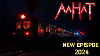 Aahat New Episode 2024  डर का असली एहसास aahat [upl. by Haet]