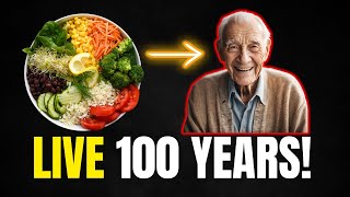 Eat THESE Foods To Live 100 Years [upl. by Lorou]