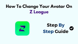 How To Change Your Avatar On Z League [upl. by Rachel]