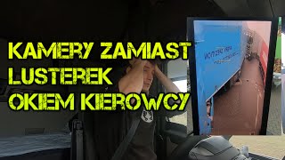 Kamery zamiast lusterek  Ciężarówka   Okiem kierowcy zawodowego Cała prawda [upl. by Reo909]