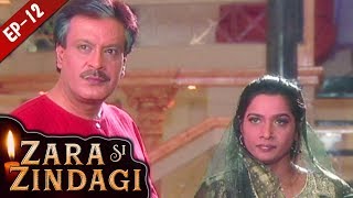 जरा सी जिंदगी  Episode 12  Zara Si Zindagi  Hindi Serial  5 October 2018 [upl. by Melita]