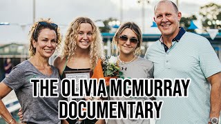 The Olivia McMurray Documentary [upl. by Roshan]