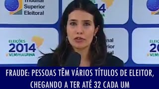 Fraude Pessoas têm vários títulos de eleitor chegando a ter até 32 cada um [upl. by Center]