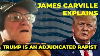 Trump Is An Adjudicated Rapist  James Carville Explains [upl. by Zerk]