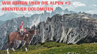 Alpenüberquerung zu Pferd  Durch die Dolomiten  Wanderitt Doku Alpencross [upl. by Anawed]