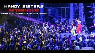 Nandy Sisters Live at Sodepur Panihati Utsav 2022  Aftermovie [upl. by Refinej]