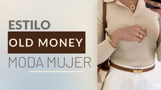 VERSE DE CLASE ALTA  Old MONEY inspired outfits ESTILO ELEGANTE IDEAS MODA PARA MUJERES [upl. by Eseenaj]