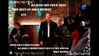 Mix The Best Of Mika Mendes 2013Mixé Par Dj Jesli 973 [upl. by Odlaner]