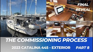 EP8 Catalina 445 Commissioning The Ultimate Boat Tour  Exterior [upl. by Eenaj]