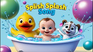 Splish Splash Song for Kids  Fun Bath Time Nursery Rhyme 🎶 [upl. by Lyndon]