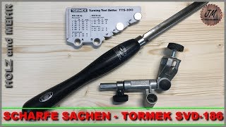 Drechselmesser schärfen mit Tormek SVD186 und TTS100 [upl. by Jaffe]