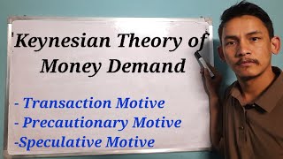 Keynesian Theory of Money Demand [upl. by Reppiks]