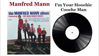 Im your hoochie cooche man  Manfred Mann [upl. by Eninahs]