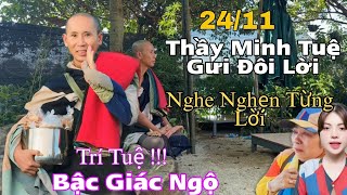 Thầy Minh Tuệ Gửi Đôi Lời Đến Bà Con Trí Tuệ Bậc Giác Ngộ Nghẹn Lòng Từng Lời [upl. by Fesoj]