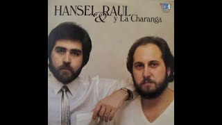 Hansel y Raul  Los Pregones Del Ayer Official Audio [upl. by Rycca393]