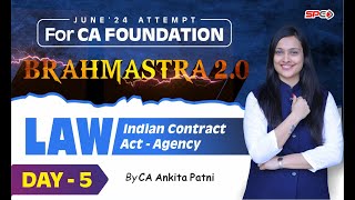 CA FOUNDATION BRAHMASTRA 20 LAW INDIAN CONTRACT ACT AGENCY LECTURE 5  CA ANKITA PATNI [upl. by Aioj]