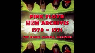 Pink Floyd Blues BBC Archives The Paris Cinema Sessions 1970 1971 CD 2 September 30 1971 [upl. by Natalee]