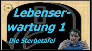 Lebenserwartung und Sterbetafel Berchnung und Anstieg der Lebenserwartung [upl. by Quillan]