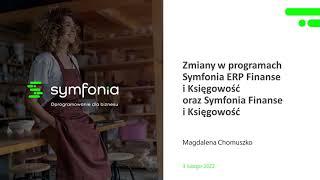 Zmiany w programie Symfonia ERP Finanse i Księgowość oraz Symfonia Finanse i Księgowość [upl. by Dugan]