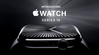 Introducing Apple Watch Series 10  Apple [upl. by Alurta591]