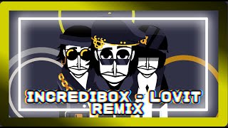 INCREDIBOX  LOVIT  Future Bass Remix  By MaxOneArt [upl. by Aihceyt]