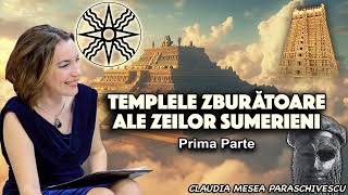 Templele zburatoare ale zeilor sumerieni  Prima parte [upl. by Harriott103]