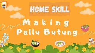 HOME SKILL II MAKING PALLU BUTUNG [upl. by Haugen7]