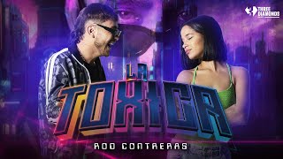 La Tóxica Video Oficial  Rod Contreras [upl. by Fletch]