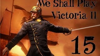 We Shall Play Victoria II Heart of Darkness 15  Großer Krieg DeutschExpert Lets Play [upl. by Naols884]