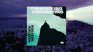 NEEFSEN  Cirandeiro afrohouse music [upl. by Dasteel]