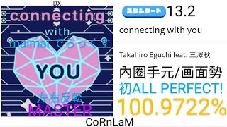 【maimai 直撮り】connecting with you 左右反転 スタンダード譜面 MASTER 初ALL PERFECT （1009722） [upl. by Esened]