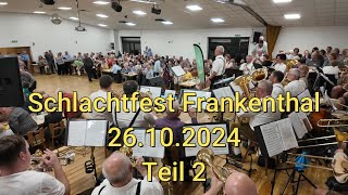 Schlachtfest Frankenthal 26102024  Teil 2 [upl. by Torin]