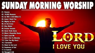 Best Sunday Praise And Worship Songs ✝️ Morning Praise amp Worship Songs For Prayers ✝️ Worship Songs [upl. by Gutow439]