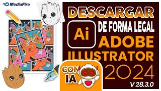 ✅ Descargar ADOBE ILLUSTRATOR 2024 gratis  CON IA actualizado [upl. by Tedmann]