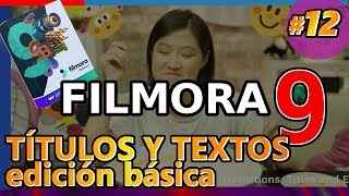 Filmora 9 TÍTULOS Y TEXTOS  EDICIÓN BÁSICA cómo colocar animación Tutorial 12 [upl. by Giustino]