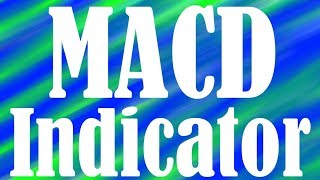 The MACD Indicator Explained [upl. by Garett936]