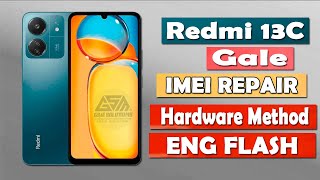 Redmi 13C Gale Imei Repair  Hardware Method  ENG Flash [upl. by Eneladgam661]