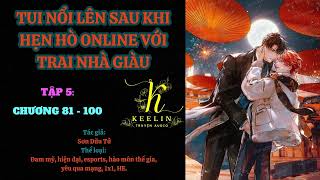 FULL Tập 5  TUI NỔI LÊN SAU KHI HẸN HÒ ONLINE VỚI TRAI NHÀ GIÀU Chương 81100  Sơn Dữu Tử [upl. by Nimrak]