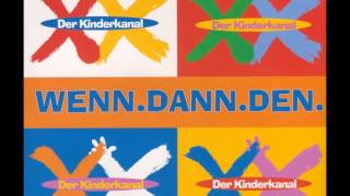 Wenn dann den Erkennungsmelodie ZDFKinderkanal [upl. by Kcirdneked]