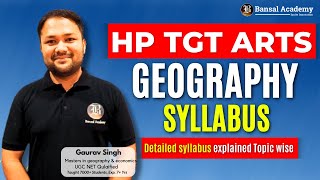 HP TGT ARTS COMMISSION SYLLABUS 20242025  Geography Detailed Syllabus Topicwise Overview [upl. by Esiuole522]