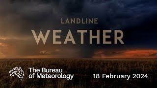 Weekly weather from the Bureau of Meteorology Sunday 18 February 2024 [upl. by Sioux620]