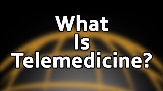 What Is Telemedicine [upl. by Mcgill310]