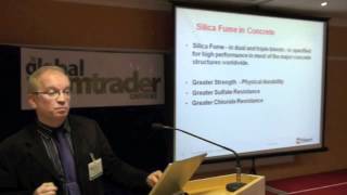 The use of silica fume in sustainable high performance concrete  Global CemTrader conference 2012 [upl. by Clabo373]