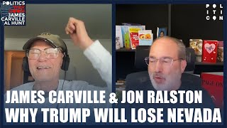 Why Trump Will Lose Nevada  James Carville amp Jon Ralston [upl. by Etnoved]